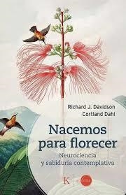 NACEMOS PARA FLORECER | 9788411214797 | DAVIDSON, RICHARD J./DAHL, CORTLAND | Llibreria Online de Banyoles | Comprar llibres en català i castellà online