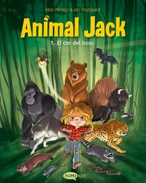 ANIMAL JACK 1. EL COR DEL BOSC | 9791387744403 | TOUSSAINT, KID | Llibreria L'Altell - Llibreria Online de Banyoles | Comprar llibres en català i castellà online - Llibreria de Girona
