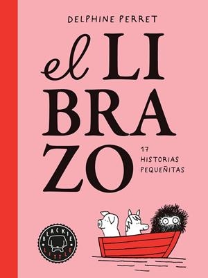 EL LIBRAZO | 9791388154454 | PERRET, DELPHINE | Llibreria L'Altell - Llibreria Online de Banyoles | Comprar llibres en català i castellà online - Llibreria de Girona