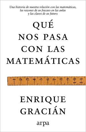 QUÉ NOS PASA CON LAS MATEMÁTICAS | 9791388182464 | GRACIÁN, ENRIQUE | Llibreria Online de Banyoles | Comprar llibres en català i castellà online