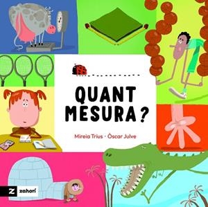 QUANT MESURA? | 9791388269325 | TRIUS, MIREIA | Llibreria L'Altell - Llibreria Online de Banyoles | Comprar llibres en català i castellà online - Llibreria de Girona