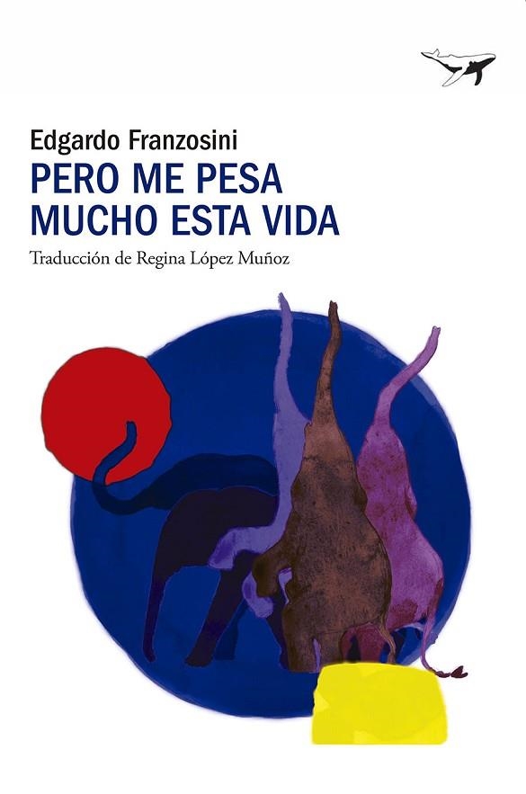 PERO ME PESA MUCHO ESTA VIDA | 9791399130331 | FRANZOSINI, EDGARDO | Llibreria Online de Banyoles | Comprar llibres en català i castellà online