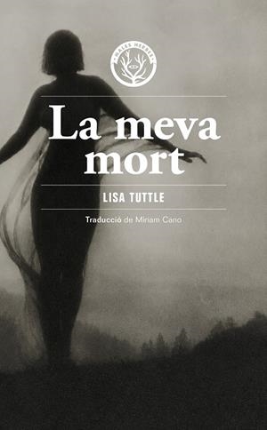 LA MEVA MORT | 9791399156980 | TUTTLE, LISA | Llibreria Online de Banyoles | Comprar llibres en català i castellà online