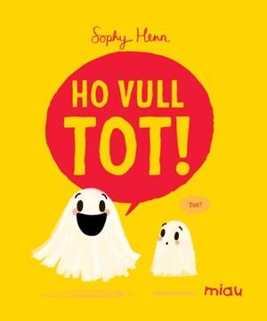 HO VULL TOT! | 9788410208803 | HENN, SOPHY | Llibreria Online de Banyoles | Comprar llibres en català i castellà online