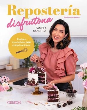 REPOSTERÍA DISFRUTONA | 9791387775582 | SÁNCHEZ SOTOMAYOR, PAMELA | Llibreria Online de Banyoles | Comprar llibres en català i castellà online