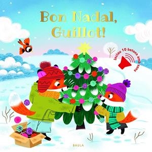 BON NADAL, GUILLOT! | 9788447956968 | DE MULLENHEIM, SOPHIE | Llibreria L'Altell - Llibreria Online de Banyoles | Comprar llibres en català i castellà online - Llibreria de Girona