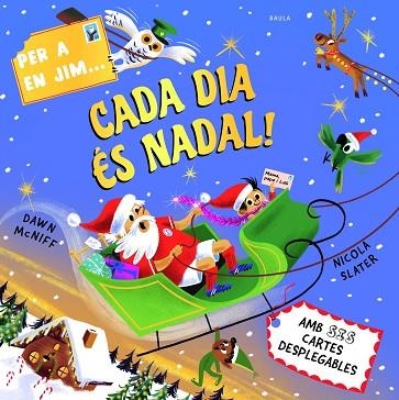 PER A EN JIM... CADA DIA ÉS NADAL! | 9788447956975 | MCNIFF, DAWN | Llibreria Online de Banyoles | Comprar llibres en català i castellà online