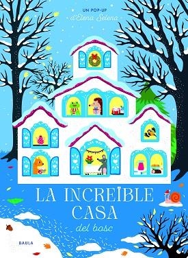LA INCREÏBLE CASA DEL BOSC | 9788447957118 | SELENA, ELENA | Llibreria Online de Banyoles | Comprar llibres en català i castellà online