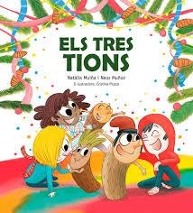 ELS TRES TIONS | 9788447957408 | MUIÑA SIXTO, NATÀLIA/MUÑOZ ESPAÑA, NEUS | Llibreria Online de Banyoles | Comprar llibres en català i castellà online