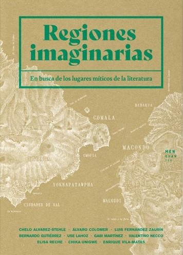 REGIONES IMAGINARIAS | 9788412433920 | VILA-MATAS, ENRIQUE/MARTÍNEZ, GABI/LAHOZ, USE/UNIGWE, CHIKA/ÁLVAREZ-STEHLE, CHELO/COLOMER, ÁLVARO/GU | Llibreria Online de Banyoles | Comprar llibres en català i castellà online