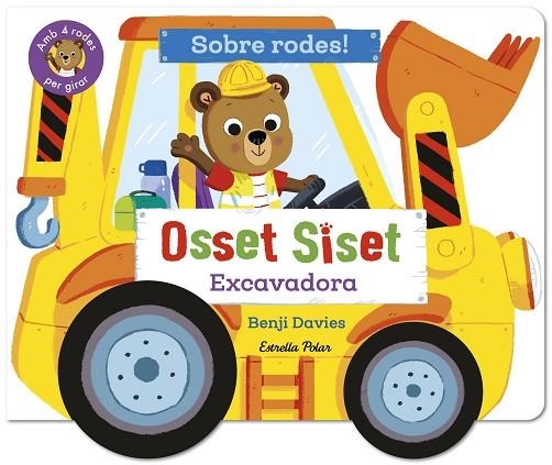 OSSET SISET. SOBRE RODES! EXCAVADORA | 9791387903718 | DAVIES, BENJI | Llibreria Online de Banyoles | Comprar llibres en català i castellà online