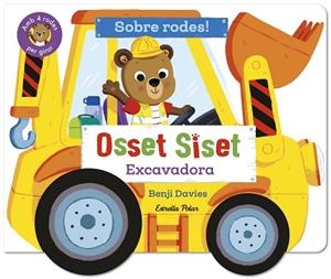 OSSET SISET. SOBRE RODES! EXCAVADORA | 9791387903718 | DAVIES, BENJI | Llibreria Online de Banyoles | Comprar llibres en català i castellà online