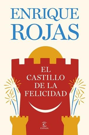 EL CASTILLO DE LA FELICIDAD | 9788467081480 | ROJAS, ENRIQUE | Llibreria L'Altell - Llibreria Online de Banyoles | Comprar llibres en català i castellà online - Llibreria de Girona