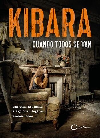 CUANDO TODOS SE VAN | 9788408326731 | KIBARA | Llibreria Online de Banyoles | Comprar llibres en català i castellà online