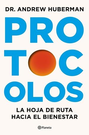 PROTOCOLOS | 9788408327370 | HUBERMAN, ANDREW | Llibreria Online de Banyoles | Comprar llibres en català i castellà online
