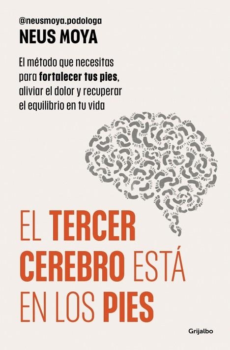 EL TERCER CEREBRO ESTÁ EN LOS PIES | 9788425373893 | MOYA (@NEUSMOYA_PODOLOGA), NEUS | Llibreria Online de Banyoles | Comprar llibres en català i castellà online