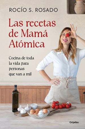 LAS RECETAS DE MAMÁ ATÓMICA | 9788425375934 | S. ROSADO, ROCÍO | Llibreria L'Altell - Llibreria Online de Banyoles | Comprar llibres en català i castellà online - Llibreria de Girona