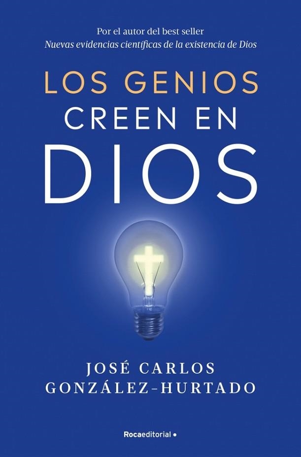 LOS GENIOS CREEN EN DIOS | 9788410096547 | GONZÁLEZ-HURTADO, JOSÉ CARLOS | Llibreria Online de Banyoles | Comprar llibres en català i castellà online