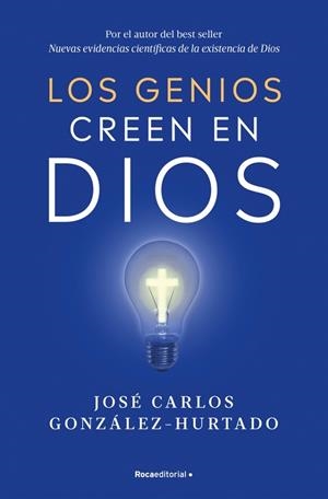 LOS GENIOS CREEN EN DIOS | 9788410096547 | GONZÁLEZ-HURTADO, JOSÉ CARLOS | Llibreria Online de Banyoles | Comprar llibres en català i castellà online