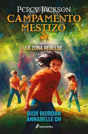 CAMPAMENTO MESTIZO 1 - LA ZONA REBELDE | 9788419868466 | RIORDAN, RICK/OH, ANNABELLE | Llibreria Online de Banyoles | Comprar llibres en català i castellà online