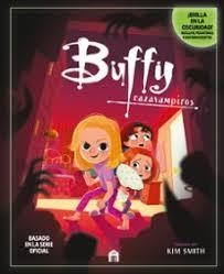 BUFFY, CAZAVAMPIROS. EL CUENTO ILUSTRADO OFICIAL | 9791259578310 | SMITH, KIM | Llibreria Online de Banyoles | Comprar llibres en català i castellà online