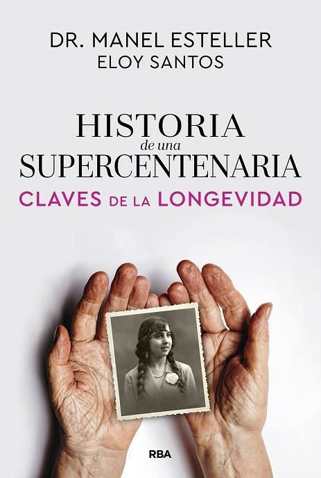 HISTORIA DE UNA SUPERCENTENARIA | 9791370310615 | ESTELLER BADOSA, MANEL/SANTOS, ELOY | Llibreria Online de Banyoles | Comprar llibres en català i castellà online
