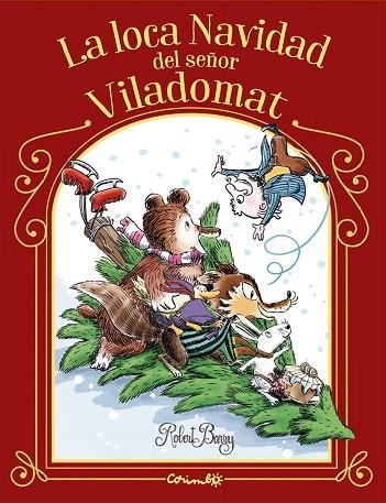 LA LOCA NAVIDAD DEL SEÑOR VILADOMAT | 9788484706984 | BARRY, ROBERT | Llibreria Online de Banyoles | Comprar llibres en català i castellà online