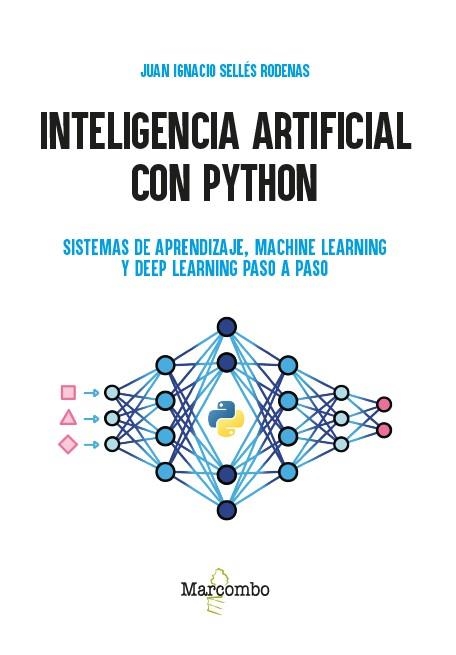 INTELIGENCIA ARTIFICIAL CON PYTHON | 9788426742803 | SELLÉS RODENAS, JUAN IGNACIO | Llibreria Online de Banyoles | Comprar llibres en català i castellà online