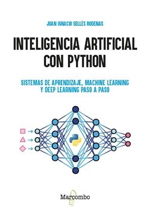 INTELIGENCIA ARTIFICIAL CON PYTHON | 9788426742803 | SELLÉS RODENAS, JUAN IGNACIO | Llibreria Online de Banyoles | Comprar llibres en català i castellà online