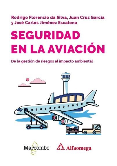 SEGURIDAD EN LA AVIACIÓN | 9788426742810 | FLORENCIO DA SILVA, RODRIGO/CRUZ GARCÍA, JUAN/JIMÉNEZ ESCALONA, JOSÉ CARLOS | Llibreria L'Altell - Llibreria Online de Banyoles | Comprar llibres en català i castellà online - Llibreria de Girona