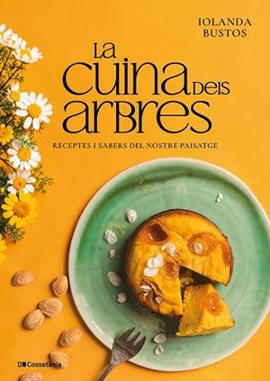 CUINA DELS ARBRES, LA | 9788413566443 | BUSTOS CABEZUELO, IOLANDA | Llibreria Online de Banyoles | Comprar llibres en català i castellà online