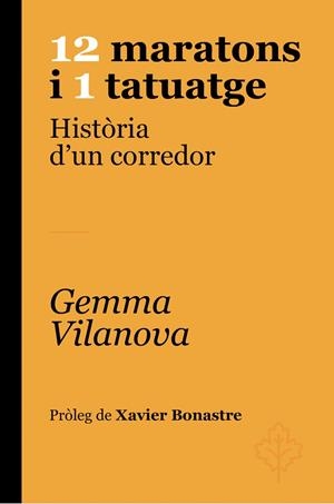 12 MARATONS I 1 TATUATGE | 9788418696701 | VILANOVA PORQUERES, GEMMA | Llibreria Online de Banyoles | Comprar llibres en català i castellà online