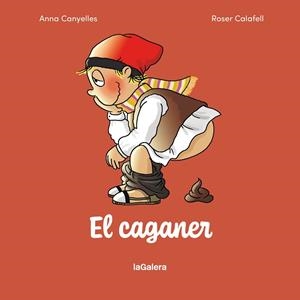 EL CAGANER | 9788424678548 | CANYELLES ROCA, ANNA | Llibreria Online de Banyoles | Comprar llibres en català i castellà online