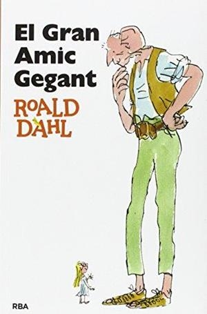 GRAN AMIC GEGANT, EL | 9788482644943 | DAHL, ROALD | Llibreria Online de Banyoles | Comprar llibres en català i castellà online