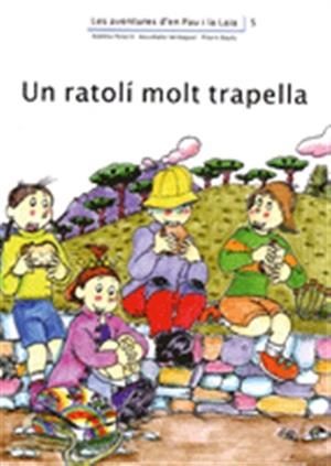 UN RATOLI MOLT TRAPELLA | 9788476027783 | PALACIN, ADELINA  VERDAGUER, ASSUMPTA | Llibreria Online de Banyoles | Comprar llibres en català i castellà online