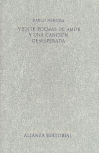 VEINTE POEMAS DE AMOR Y UNA CANCION DESESPERADA | 9788420641904 | NERUDA, PABLO | Llibreria Online de Banyoles | Comprar llibres en català i castellà online
