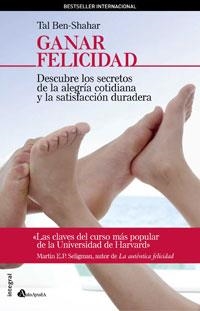GANAR FELICIDAD | 9788498670097 | BEN-SHASHAR, TAL | Llibreria Online de Banyoles | Comprar llibres en català i castellà online