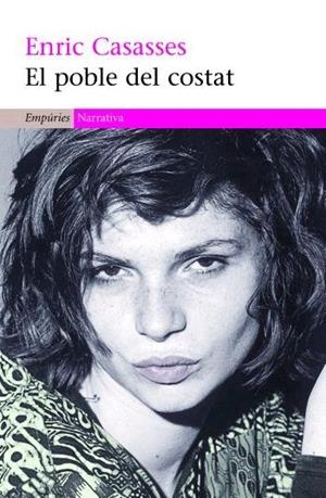 POBLE DEL COSTAT, EL /NARRATIVA 27) | 9788497872775 | CASASSES, ENRIC | Llibreria L'Altell - Llibreria Online de Banyoles | Comprar llibres en català i castellà online - Llibreria de Girona