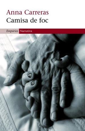 CAMISA DE FOC (NARRATIVA 312) | 9788497872607 | CARRERAS, ANNA | Llibreria Online de Banyoles | Comprar llibres en català i castellà online