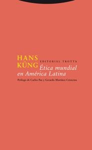 ETICA MUNDIAL EN AMERICA LATINA | 9788481649420 | KUNG, HANS | Llibreria L'Altell - Llibreria Online de Banyoles | Comprar llibres en català i castellà online - Llibreria de Girona