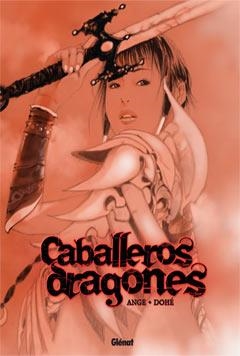 CABALLEROS DRAGONES | 9788483573570 | ANGE - DOHE | Llibreria L'Altell - Llibreria Online de Banyoles | Comprar llibres en català i castellà online - Llibreria de Girona