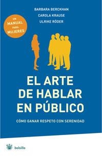 ARTE DE HABLAR EN PUBLICO | 9788498670387 | BERCKHAN, B; KRAUSE,C; RODER, U. | Llibreria L'Altell - Llibreria Online de Banyoles | Comprar llibres en català i castellà online - Llibreria de Girona