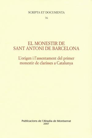 MONESTIR DE SANT ANTONI DE BARCELONA, EL | 9788484159797 | JORNET I BENITO, NURIA | Llibreria Online de Banyoles | Comprar llibres en català i castellà online