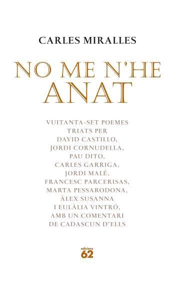 NO ME N'HE ANAT | 9788429759747 | MIRALLES, CARLES | Llibreria L'Altell - Llibreria Online de Banyoles | Comprar llibres en català i castellà online - Llibreria de Girona