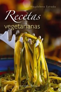 RECETAS VEGETARIANAS | 9788497774321 | ESTRADA, MAGDALENA | Llibreria L'Altell - Llibreria Online de Banyoles | Comprar llibres en català i castellà online - Llibreria de Girona