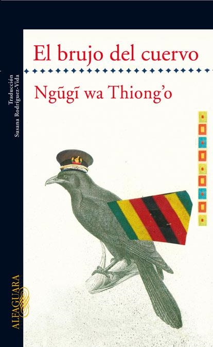 EL BRUJO DEL CUERVO | 9788420473413 | THIONG'O, NGUGI WA | Llibreria L'Altell - Llibreria Online de Banyoles | Comprar llibres en català i castellà online - Llibreria de Girona