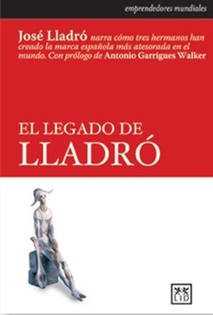 LEGADO DE LLADRO, EL | 9788488717993 | LLADRÓ, JOSÉ | Llibreria L'Altell - Llibreria Online de Banyoles | Comprar llibres en català i castellà online - Llibreria de Girona