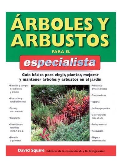 ARBOLES Y ARBUSTOS PARA EL ESPECIALISTA | 9788428214568 | SQUIRE, DAVID | Llibreria L'Altell - Llibreria Online de Banyoles | Comprar llibres en català i castellà online - Llibreria de Girona