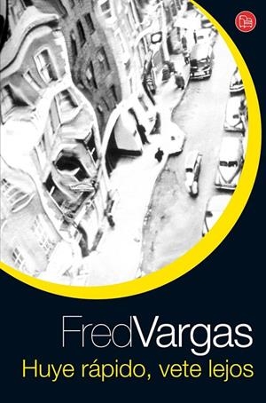 HUYE RAPIDO VETE LEJOS   FG | 9788466320177 | VARGAS, FRED | Llibreria L'Altell - Llibreria Online de Banyoles | Comprar llibres en català i castellà online - Llibreria de Girona