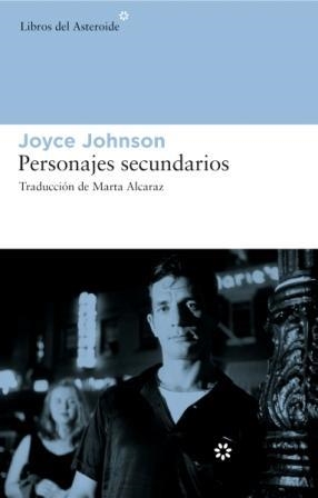 PERSONAJES SECUNDARIOS | 9788493591427 | JOHNSON, JOYCE | Llibreria L'Altell - Llibreria Online de Banyoles | Comprar llibres en català i castellà online - Llibreria de Girona